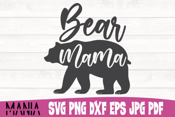 Bear Mama Svg Cut File Design Graphics and Graphic Templates