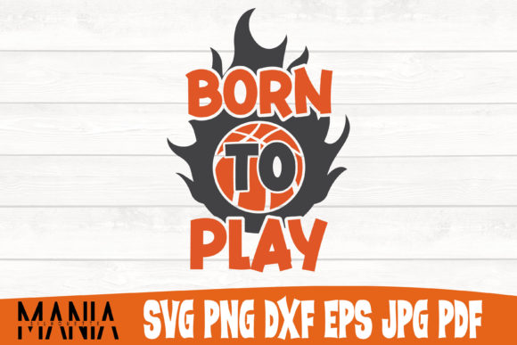 Born to Play Svg Cut File Design: Graphics & Graphic Templates