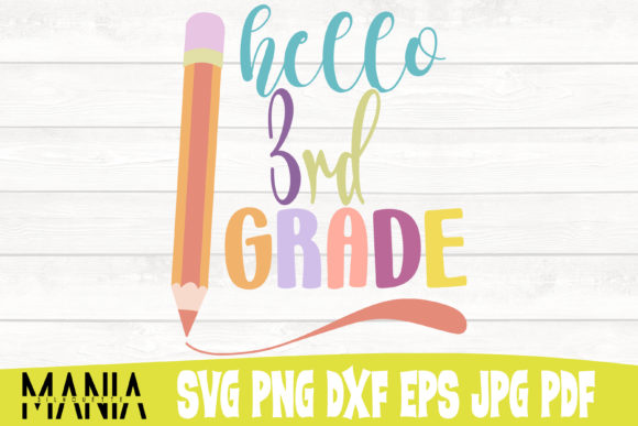 Hello Third Grade Svg Cut File Design Graphics and Graphic Templates