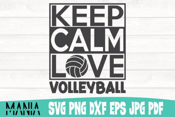 Keep Calm Love Volleyball Svg Cut File Graphics & Graphic Templates Review