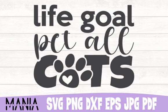 Life Goal Pet All Cats Svg Cut File Graphics Review
