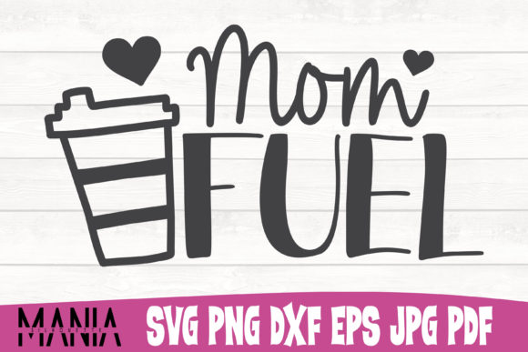 Mom Fuel Svg Cut File Design: Graphics and Graphic Templates for Brand Storytelling