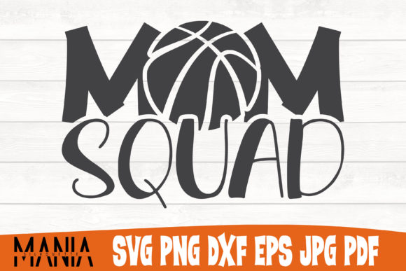 Mom Squad Basketball Svg Cut File Graphics and Graphic Templates
