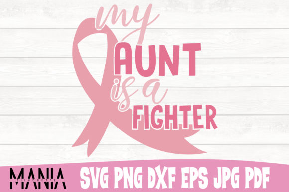 My Aunt is a Fighter Cancer Svg Cut File Graphics and Graphic Templates Review