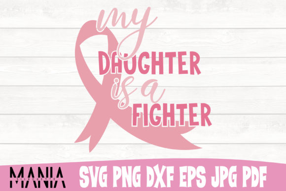 My Daughter is a Fighter Svg Cut File Graphics Review