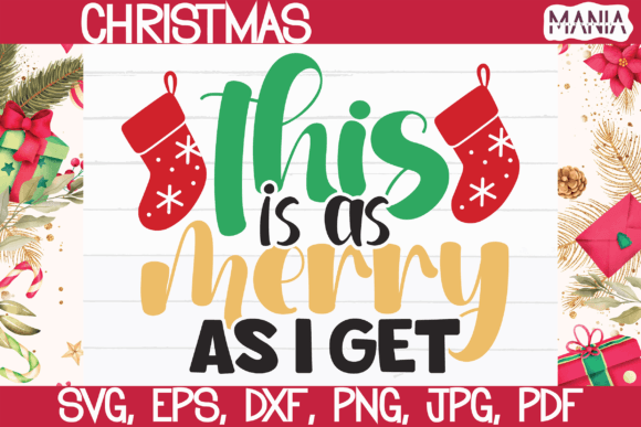 This Is As Merry As I Get SVG Review