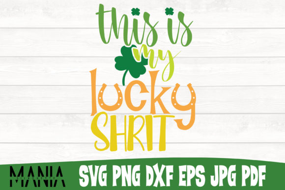 This is My Lucky Shirt Svg Cut File Graphics & Graphic Templates