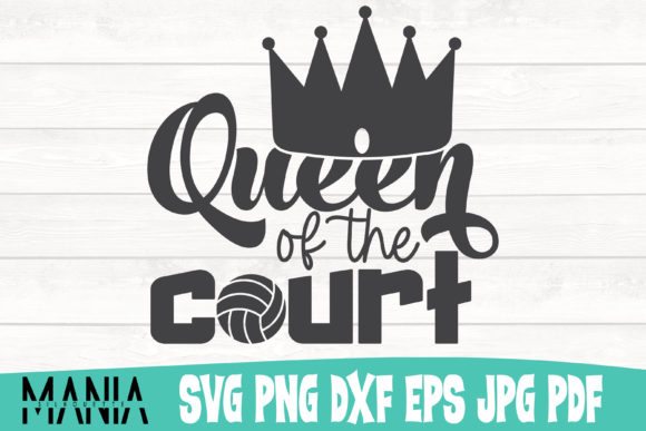 Volleyball Queen of the Court Svg File Graphics and Graphic Templates Review