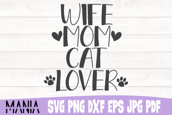Wife Mom Cat Lover Svg Cut File Design Graphics and Graphic Templates Review